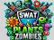 Spel SWAT en Plante teen Zombies aanlyn