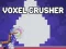 Spel Voxel Crusher aanlyn