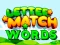 Spel Letter Match Words aanlyn