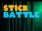 Spel Stick Battle Fight aanlyn
