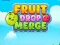Spel Fruit Drop Merge aanlyn Spel Fruit Drop Merge aanlyn