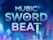 Spel Musiek Sword Beat aanlyn