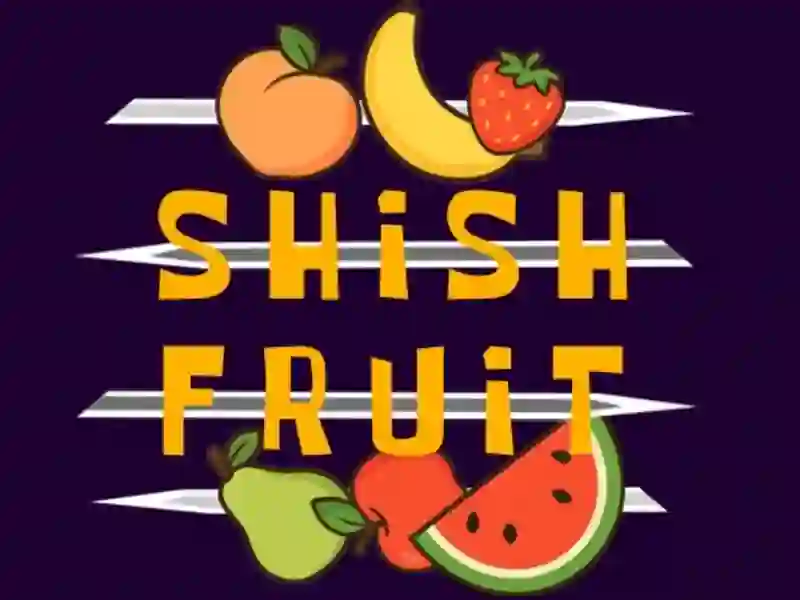 Spel Shish Fruit aanlyn