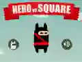 Spel Hero teen Vierkant aanlyn Spel Hero teen Vierkant aanlyn