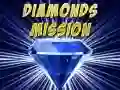 Spel Diamant Missie aanlyn Spel Diamant Missie aanlyn