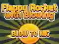 Spel Flappy Raket Speel met Blas op die Mikrofoon aanlyn Spel Flappy Raket Speel met Blas op die Mikrofoon aanlyn