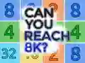 Spel Kan jy 8K bereik? aanlyn Spel Kan jy 8K bereik? aanlyn
