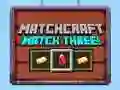 Spel Matchcraft Drie in 'n Ry aanlyn Spel Matchcraft Drie in 'n Ry aanlyn