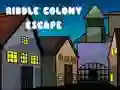 Spel Ontsnapping uit die Riddle Kolonie aanlyn Spel Ontsnapping uit die Riddle Kolonie aanlyn