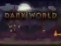Spel Donker Wêreld aanlyn Spel Donker Wêreld aanlyn