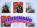 Spel Ferdinand: Geheue Kaart Speletjie aanlyn Spel Ferdinand: Geheue Kaart Speletjie aanlyn