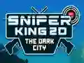 Spel Sniper King 2D Die Donker Stad aanlyn