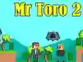 Spel Mnr. Toro 2 aanlyn