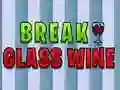 Spel Breek Glas Wyn aanlyn Spel Breek Glas Wyn aanlyn