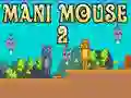 Spel Mani Muis 2 aanlyn Spel Mani Muis 2 aanlyn