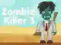 Spel Zombie Killer 3 aanlyn Spel Zombie Killer 3 aanlyn