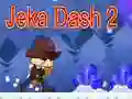 Spel Jeka Dash 2 aanlyn Spel Jeka Dash 2 aanlyn