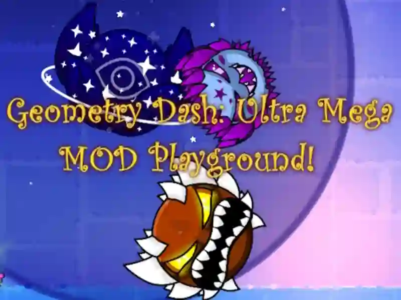 Spel Meetkunde Dash: Ultra Mega Mod Playground! aanlyn