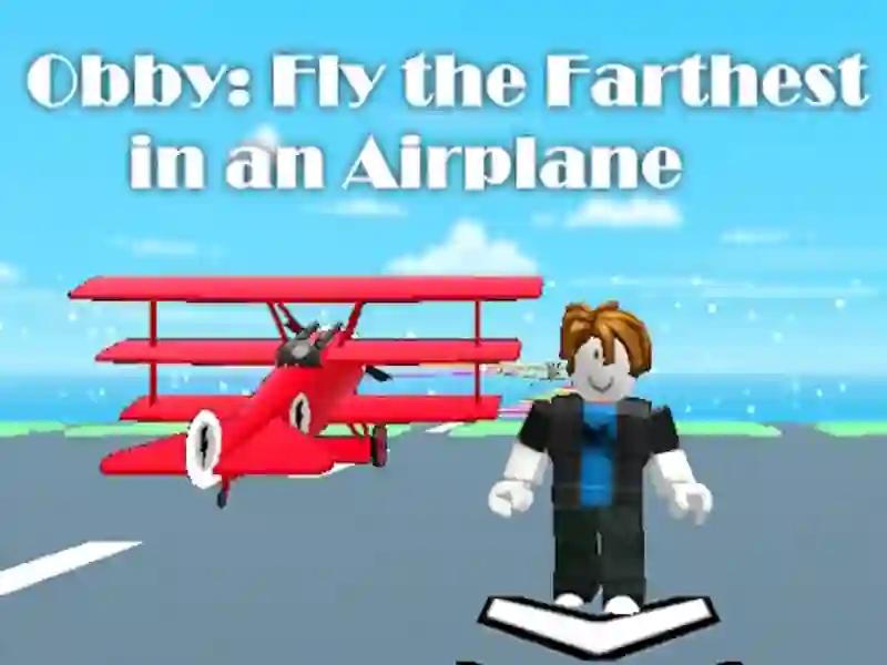 Spel Obby: Vlieg die verste in 'n vliegtuig aanlyn
