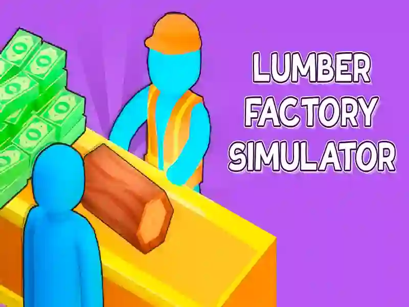 Spel Lumber Factory Simulator aanlyn