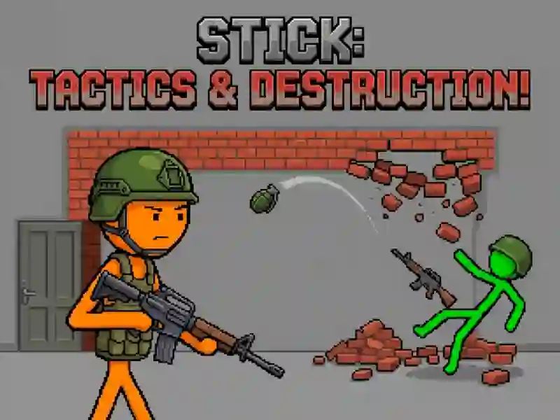 Spel Stick: Tactics & Destruction aanlyn