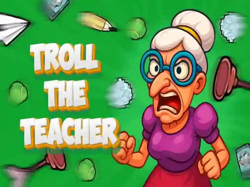 Spel Troll die onderwyser aanlyn Spel Troll die onderwyser aanlyn