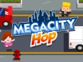 Spel Megacity Hop aanlyn