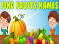 Spel Vind Vrugte Name aanlyn