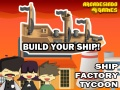 Spel Skipfabriek Tycoon aanlyn