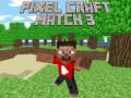 Spel Piksel Craft Wedstryd 3 aanlyn