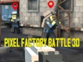 Spel Pikselle Fabriek Strijd 3D aanlyn