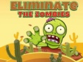 Spel Elimineer die Zombies aanlyn