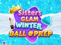Spel Susters Glam Winter Bal Voorbereiding aanlyn