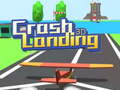 Spel Crash Landing 3D aanlyn