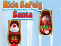 Spel Ry veilig, Santa aanlyn