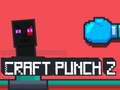 Spel Craft Punch 2 aanlyn