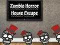 Spel Ontsnapping uit Zombie Horrhuis aanlyn