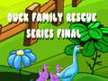 Spel Finale van die eende-familie reddingsreeks aanlyn