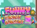 Spel Grappige Keel Chirurgie 2 aanlyn