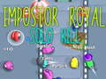 Spel Impostor Royal Solo Dood aanlyn