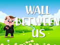 Spel Muur tussen ons aanlyn
