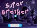 Spel Super Breker aanlyn