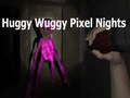 Spel Huggy Wuggy Pikselnagte aanlyn