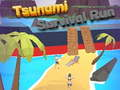 Spel Tsunami oorlewing hardloop aanlyn