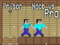 Spel Gevangenis: Noob teen Pro aanlyn