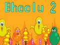 Spel Bhoolu 2 aanlyn