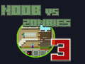 Spel Noob teen Zombies 3 aanlyn