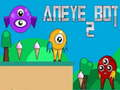 Spel Aneye Bot 2 aanlyn