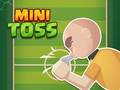 Spel Mini Toss aanlyn