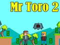 Spel Mnr. Toro 2 aanlyn